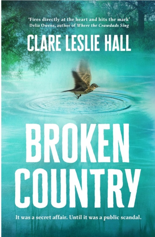 Broken Country: THE MOST ADDICTIVE LOVE STORY OF THE YEAR - THE INSTANT SUNDAY TIMES & NYT BESTSELLER