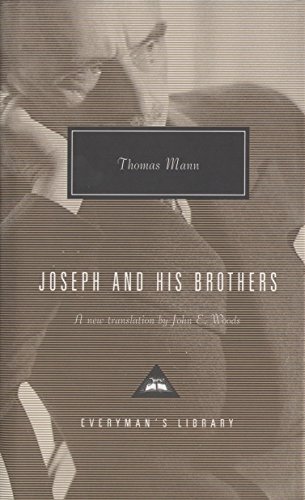 Joseph and His Brothers: The Story of Jacob, Young Joseph, Joseph In Egypt, Joseph the Provider (Everyman's Library Contemporary Classics Series)