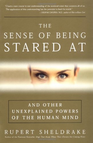 The Sense of Being Stared at: And Other Aspects of the Extended Mind