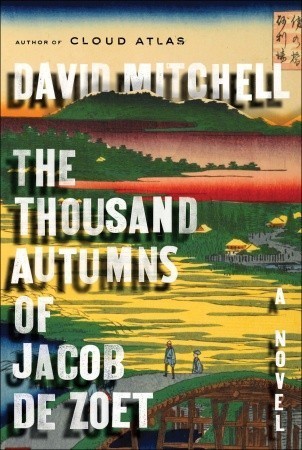 The Thousand Autumns of Jacob de Zoet: A Novel