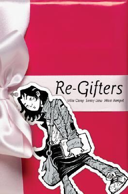 Re-Gifters (Minx)