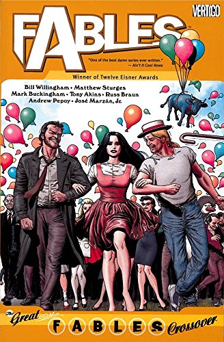 Fables Vol. 13: The Great Fables Crossover: Winner of Twelve Eisner Awards (Fables, 13)
