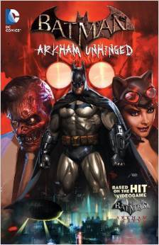 Batman: Arkham Unhinged