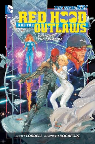 Red Hood and the Outlaws Vol. 2: The Starfire (The New 52) (Red Hood and the Outlaws, 2, Band 2)