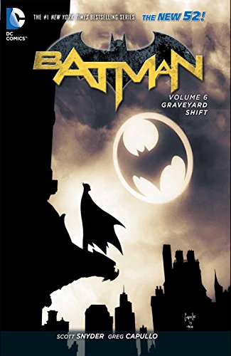 Batman Vol. 6: Graveyard Shift (The New 52) (Batman: The New 52, Band 6)
