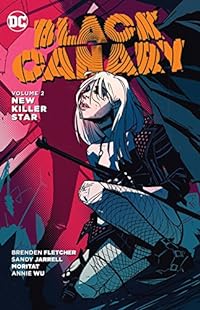 Black Canary Vol. 2: New Killer Star
