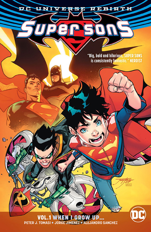 Super Sons Vol. 1: When I Grow Up (Rebirth) (Super Sons: Rebirth)