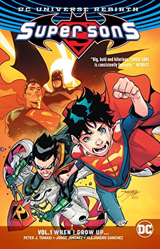 Super Sons Vol. 1: When I Grow Up (Rebirth) (Super Sons: Rebirth)