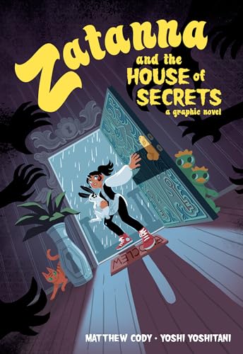 Zatanna and the House of Secrets: A Graphic Novel