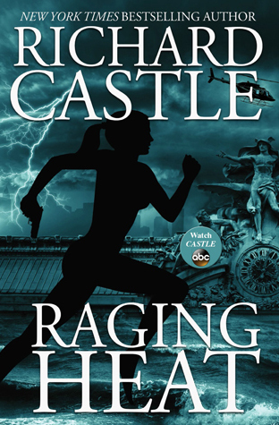 Raging Heat (Nikki Heat, 6)