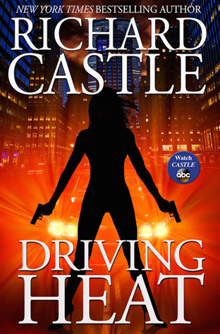 Driving Heat (Nikki Heat, 7)