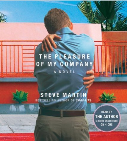 The Pleasure of My Company: A Novella