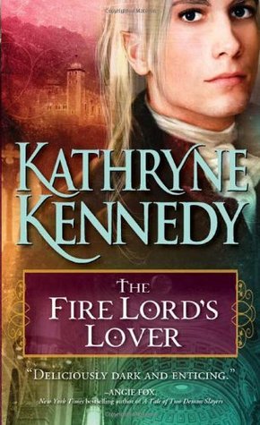 The Fire Lord's Lover: A Dark and Enticing Fantasy Romance (The Elven Lords, 1, Band 1)