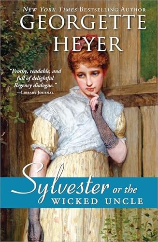 Sylvester: Or the Wicked Uncle (Regency Romances)