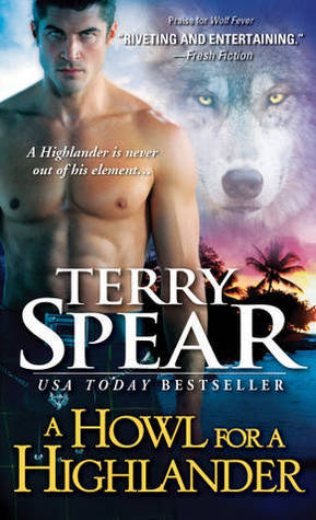 A Howl for a Highlander (Highland Wolf, 2, Band 10)
