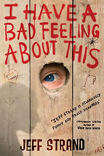 I Have a Bad Feeling About This: A Hilarious Novel of Five Boys Surviving Summer Camp