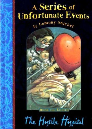 The Hostile Hospital.Das teuflische Hospital, engl. Ausgabe (A Series of Unfortunate Events)