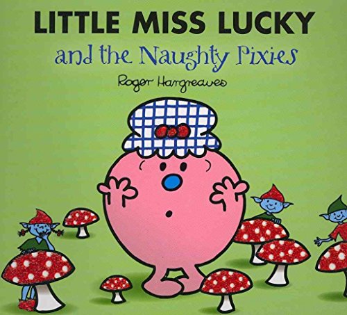 Little Miss Lucky and the Pixies (Mr. Men & Little Miss Magic)