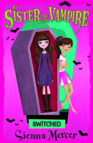 Switched (My Sister the Vampire, Band 1)