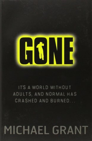 Gone, English edition: It's a world without adults, and normal has crashed and burned . . . (Gone, 1)