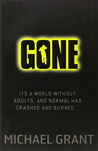 Gone, English edition: It's a world without adults, and normal has crashed and burned . . . (Gone, 1)