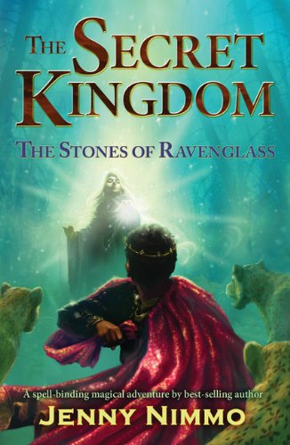 The Stones of Ravenglass (The Secret Kingdom, Band 2)