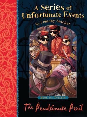 The Penultimate Peril (A Series of Unfortunate Events)