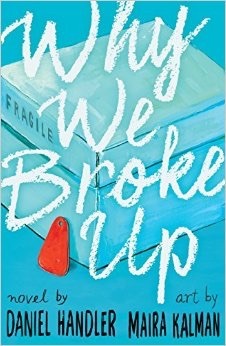 Why We Broke Up: Novel