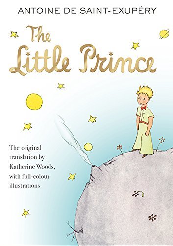 The Little Prince: An enchanting illustrated story for children ages 7 to 9