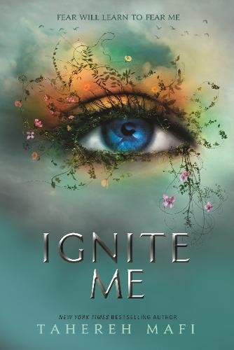 Ignite Me: TikTok Made Me Buy It! The most addictive YA fantasy series of the year (Shatter Me)