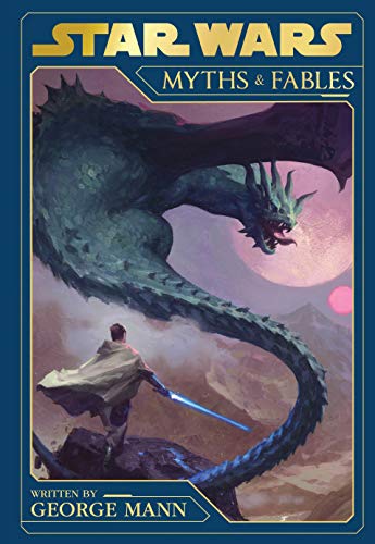Star Wars: Myths and Fables