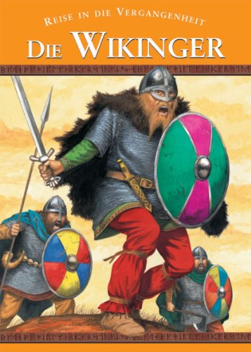 Reise in die Vergangenheit : Die Wikinger