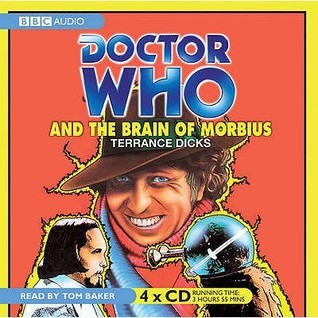 "Doctor Who" and the Brain of Morbius (Classic Novels)