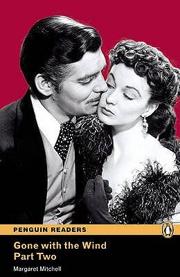 Gone with the Wind: Part Two: Text in English. Intermediate (Pearson English Graded Readers)