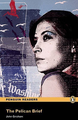 The Pelican Brief: Text in English. Upper-intermediate (Pearson English Graded Readers)
