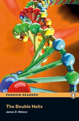 The Double Helix: Text in English. Advanced (Penguin Readers (Graded Readers))