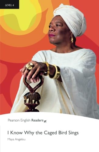 I Know Why the Caged Bird Sings (Pearson English Graded Readers)