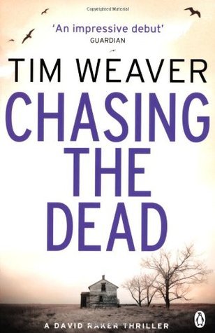Chasing the Dead: The gripping thriller from the bestselling author of No One Home (David Raker Missing Persons, 1)