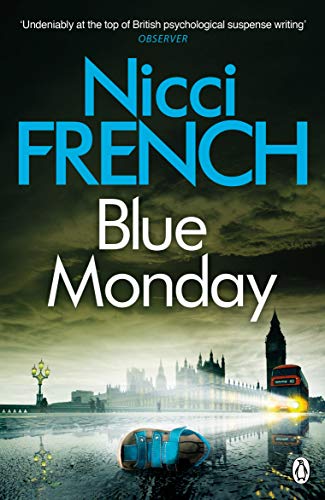 Blue Monday: A Frieda Klein Novel (1): A Frida Klein Novel. Nicci French