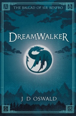Dreamwalker: The Ballad of Sir Benfro Book One (The Ballad of Sir Benfro, 1)