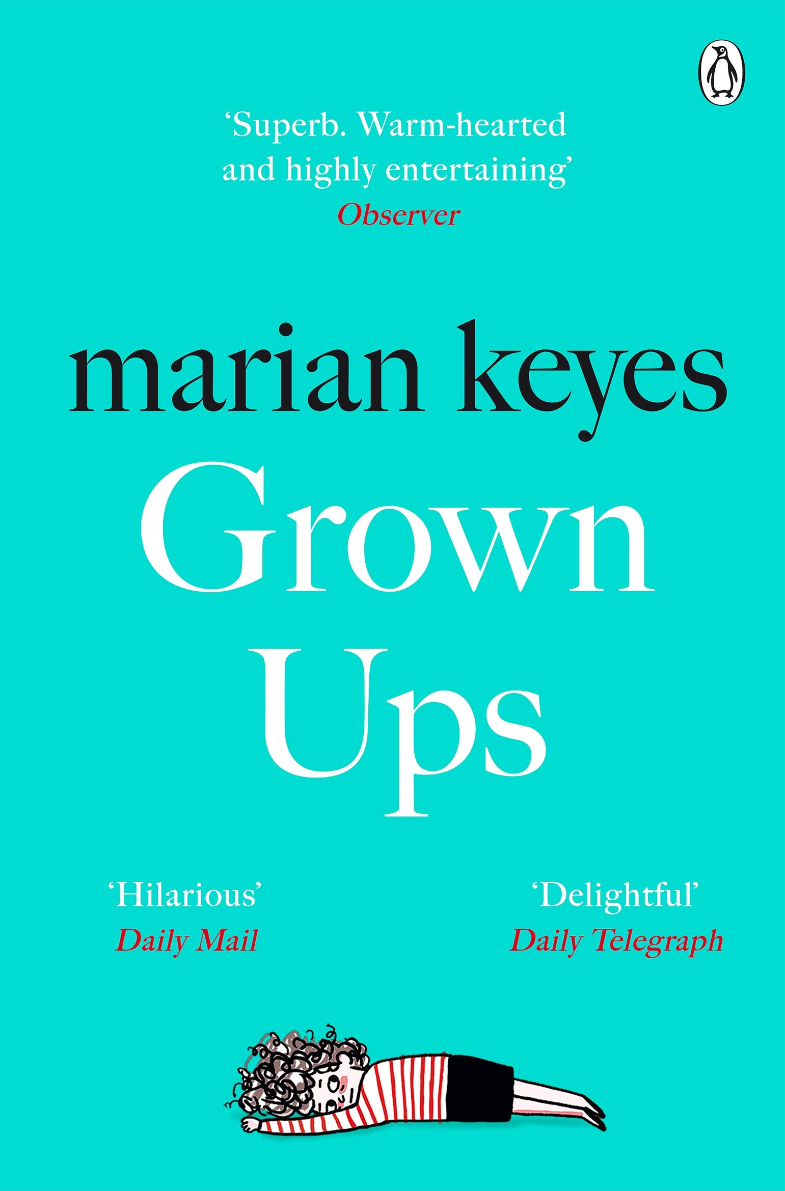 Grown Ups: An absorbing page-turner from Sunday Times bestselling author Marian Keyes