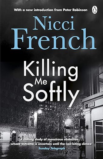 Killing Me Softly: With a new introduction by Peter Robinson