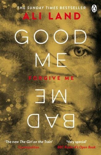 Good Me Bad Me: Forgive me