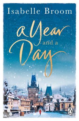 A Year and a Day: The unforgettable story of love and new beginnings, perfect to curl up with this winter