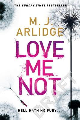 Love Me Not: DI Helen Grace 7 (Detective Inspector Helen Grace, 7, Band 7)