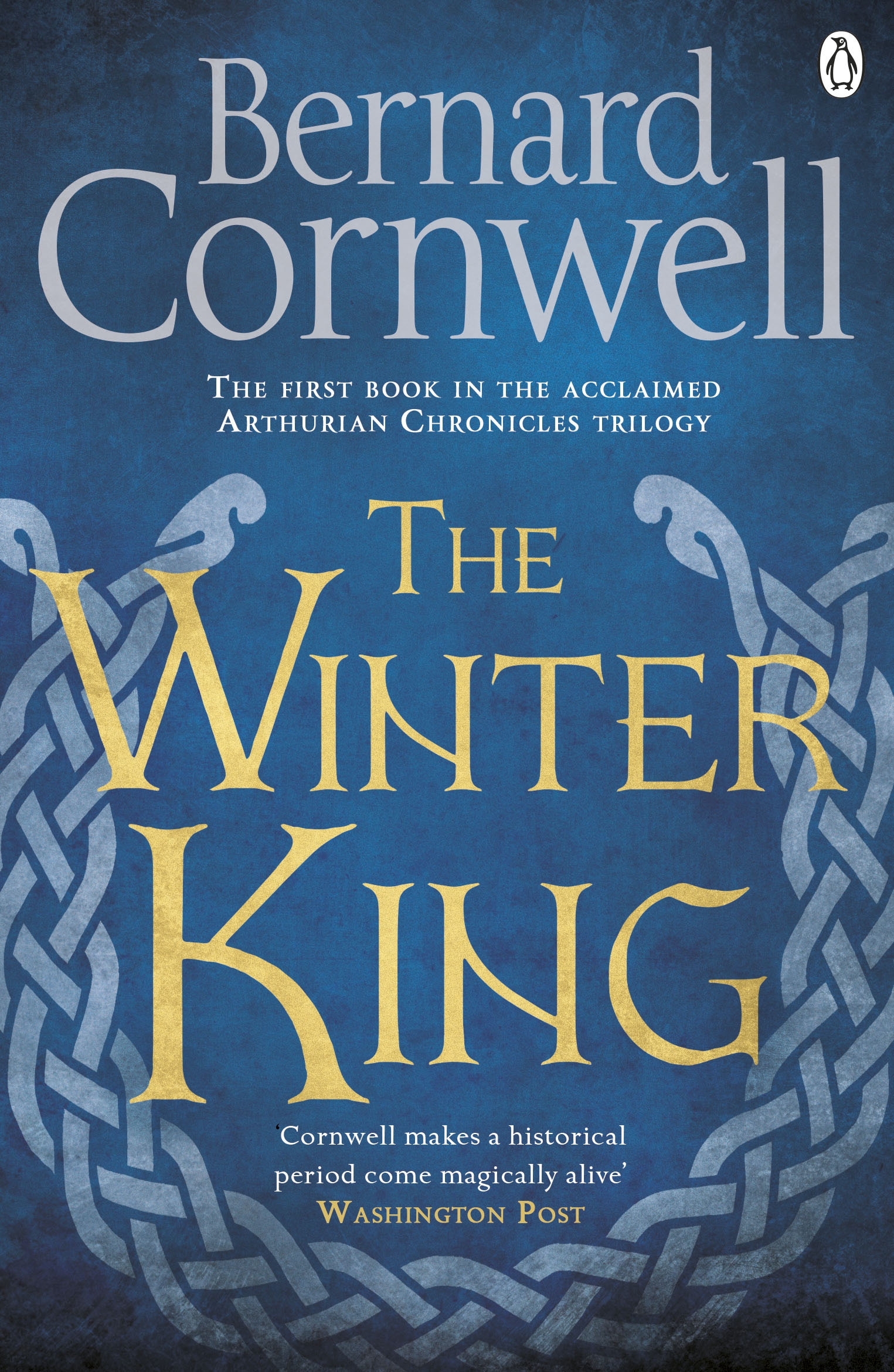 The Winter King: A Novel of Arthur (Warlord Chronicles, 1)
