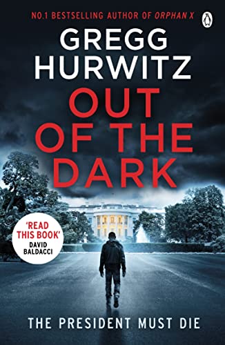 Out of the Dark: The gripping Sunday Times bestselling thriller (An Orphan X Thriller)