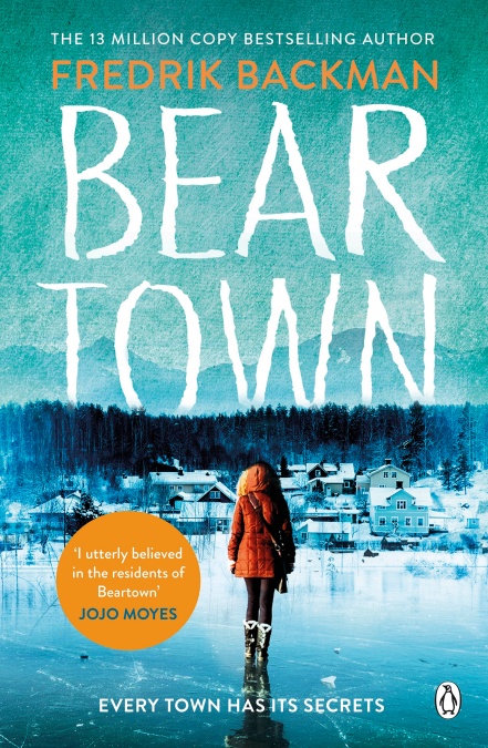 Beartown: From the New York Times bestselling author of A Man Called Ove and Anxious People