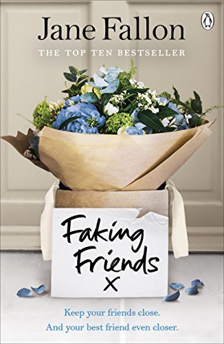 Faking Friends: The Sunday Times bestseller from the author of Worst Idea Ever
