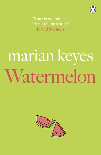Watermelon: The riotously funny and tender novel from the million-copy bestseller (Walsh Family)